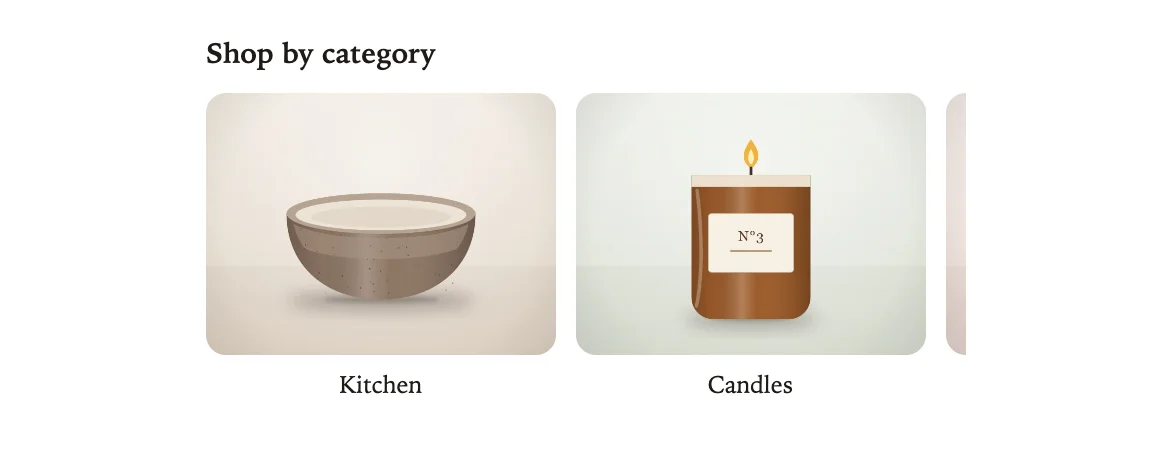 Shop by category with the Kitchen and Candles collections, and a third one to scroll to