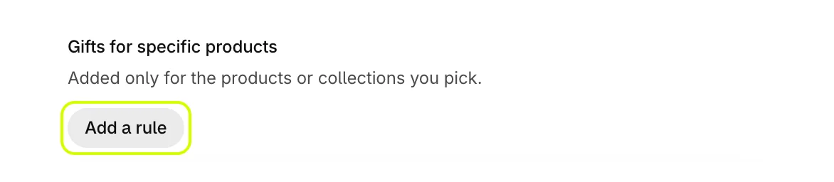 Gifts for specific products with Add a rule highlighted