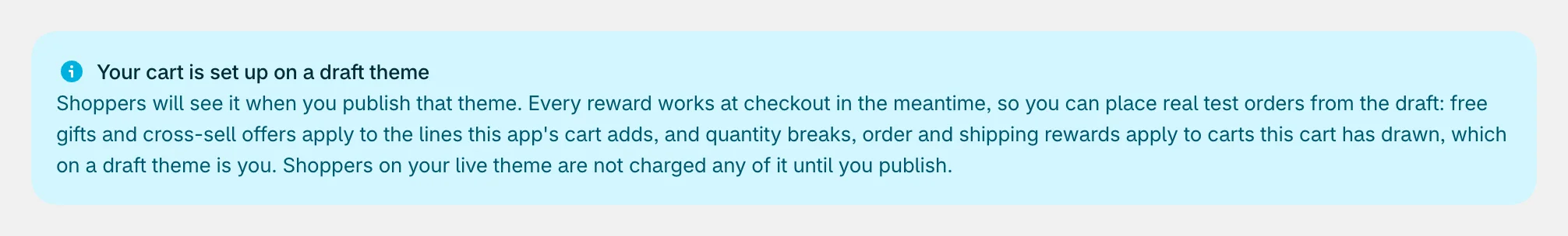 The note Your cart is set up on a draft theme