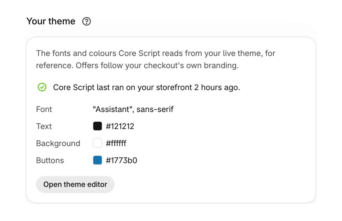 Your theme in Settings, with the font, text, background and button colours