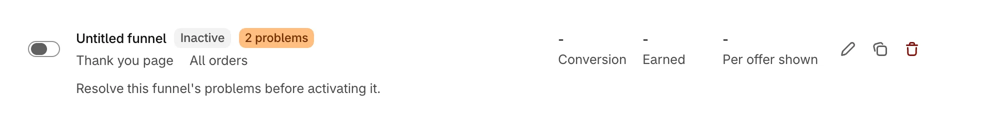 An inactive funnel with 2 problems and the note that explains it